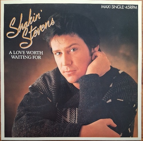 Shakin stevens a love worth - -,