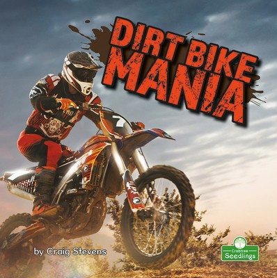 Dirt bike mania stevens - dirt,